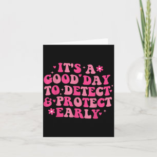 A Good Day to Detect Protect Early M Technologist Card