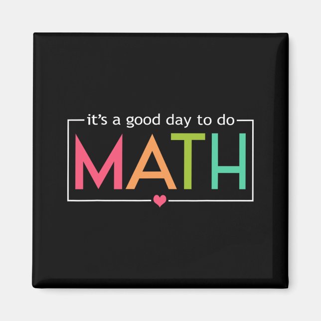 A Good Day To Do Math Test Day Testing Math Teache Magnet (Front)