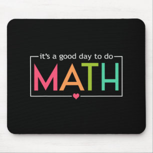 A Good Day To Do Math Test Day Testing Math Teache Mouse Mat