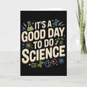 A Good Day To Do Science Teacher Lover School Stem Card