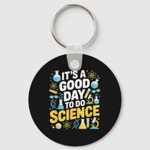 A Good Day To Do Science Teacher Lover School Stem Key Ring