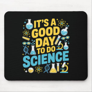 A Good Day To Do Science Teacher Lover School Stem Mouse Mat