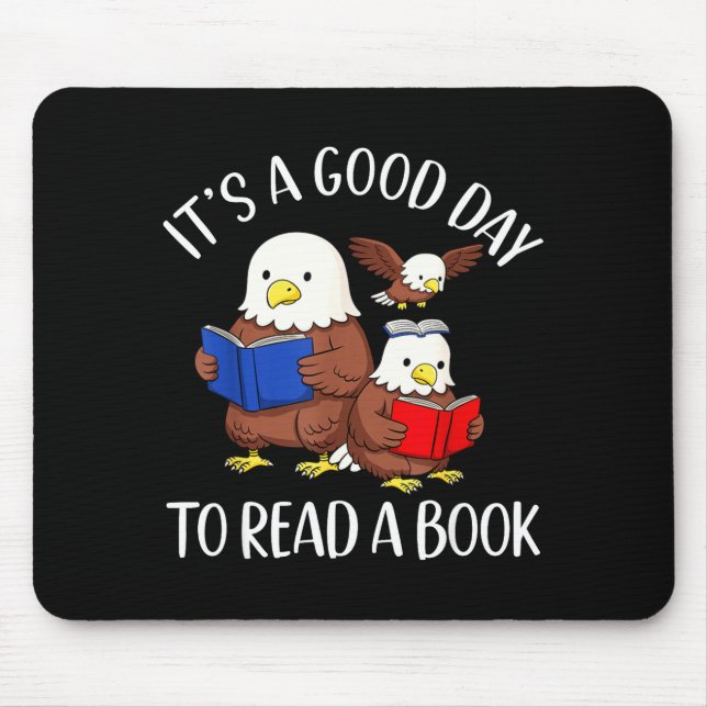 A Good Day to Read A Book Eagle Librarian Bookworm Mouse Mat (Front)