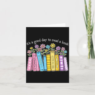 A Good Day to Read A Book Lover Bookworm Floral Card