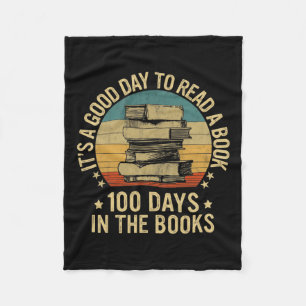 A Good Day To Read A Book Lovers 100 Days Of Schoo Fleece Blanket