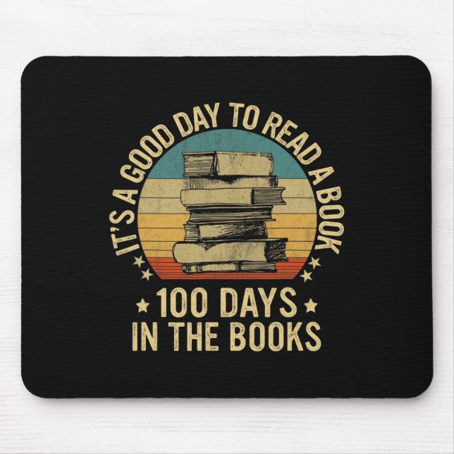 A Good Day To Read A Book Lovers 100 Days Of Schoo Mouse Mat (Front)