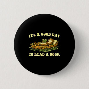 A good day to read a book sea otter reading book 6 cm round badge