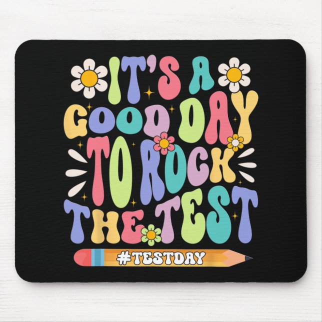 A Good Day To Rock The Test Groovy Testing Motivat Mouse Mat (Front)