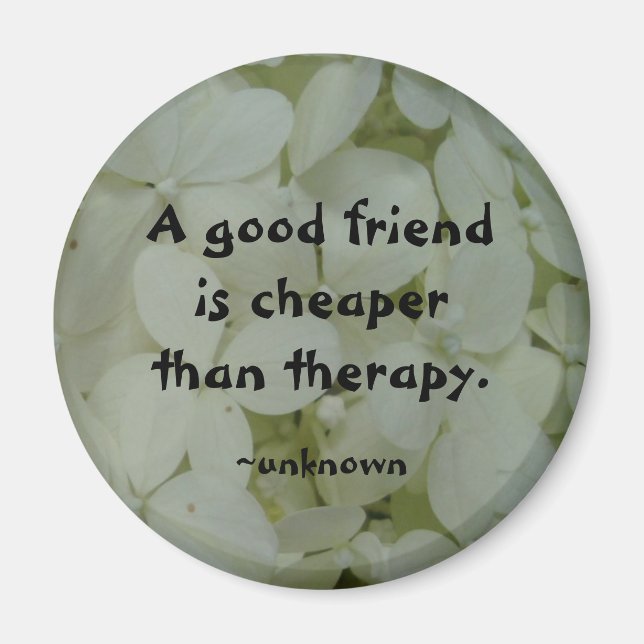 A Good Friend... Magnet (Front)