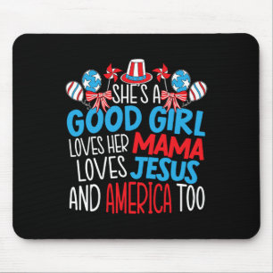 A Good Girl Who Loves America 4th Of July Usa Patr Mouse Mat