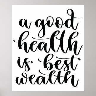 A Good Health Is Best Wealth Poster