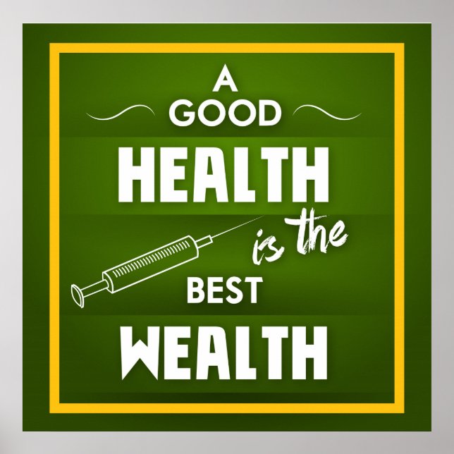 A Good Health is the Best Wealth Poster (Front)