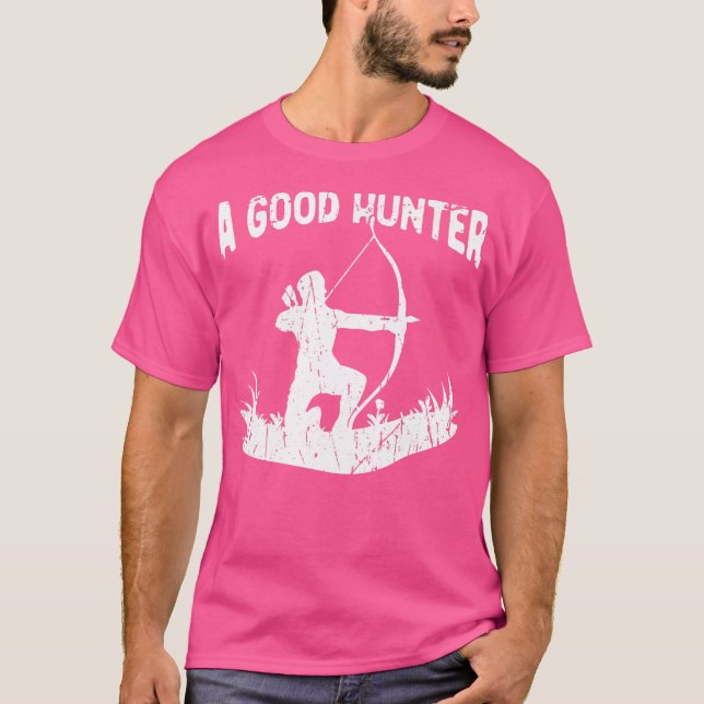 A Good Hunter Hunting T-Shirt (Front)
