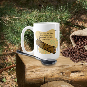 A Good Log Coffee Mug
