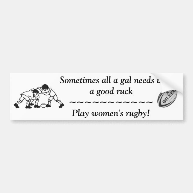 A Good Ruck- Women's Rugby Bumper Sticker (Front)