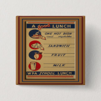 A Good School Lunch 15 Cm Square Badge