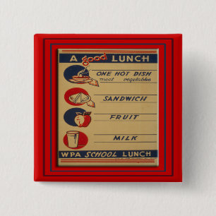 A Good School Lunch 15 Cm Square Badge
