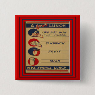 A Good School Lunch 15 Cm Square Badge