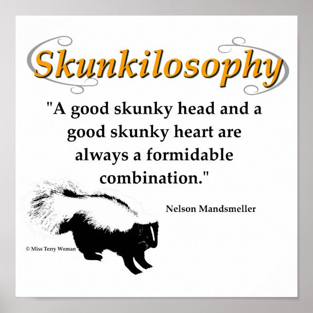 A good skunky head and a good skunky heart poster (Front)