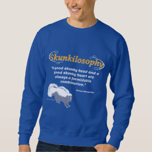 A good skunky head and a good skunky heart sweatshirt