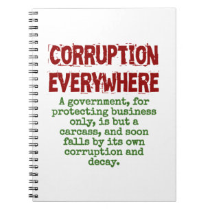 A Government For Protecting Business Only - Corrup Notebook