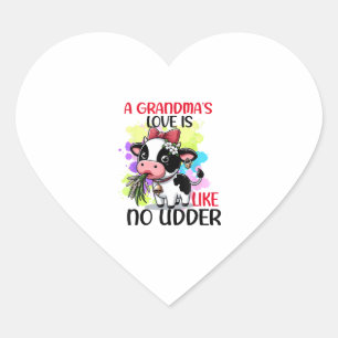 A Grandma's Love Is Like No Udder Heart Sticker