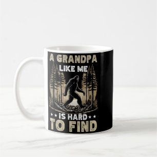 A Grandpa Like Is Hard To Find Bigfoot Dad Fathers Coffee Mug