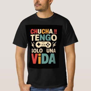 A graphic design with the text Chucha!! -TENGO SOL T-Shirt
