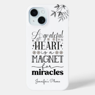 A grateful heart, Motivational Typography iPhone 15 Case