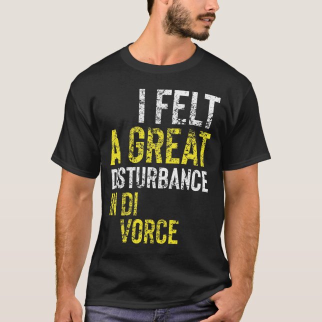 A great disturbance in divorce T-Shirt (Front)