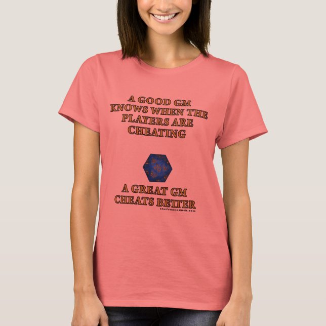 A Great DM Cheats Better T-Shirt (Front)