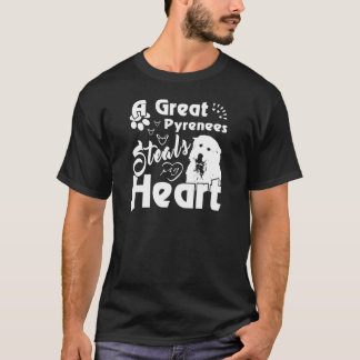 A Great Pyrenees steals my heart funny gift shirt