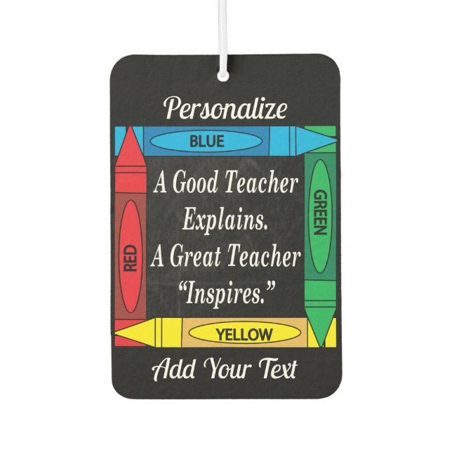 A Great Teacher Inspires | for Teachers Car Air Freshener (Front)
