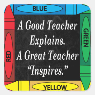 A Great Teacher Inspires Square Sticker