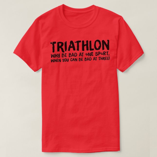 A great Triathlon gift for your friend or family m T-Shirt (Design Front)