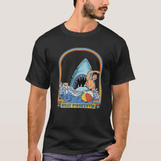 A Great Week For A Shark To Stay Positive T-Shirt