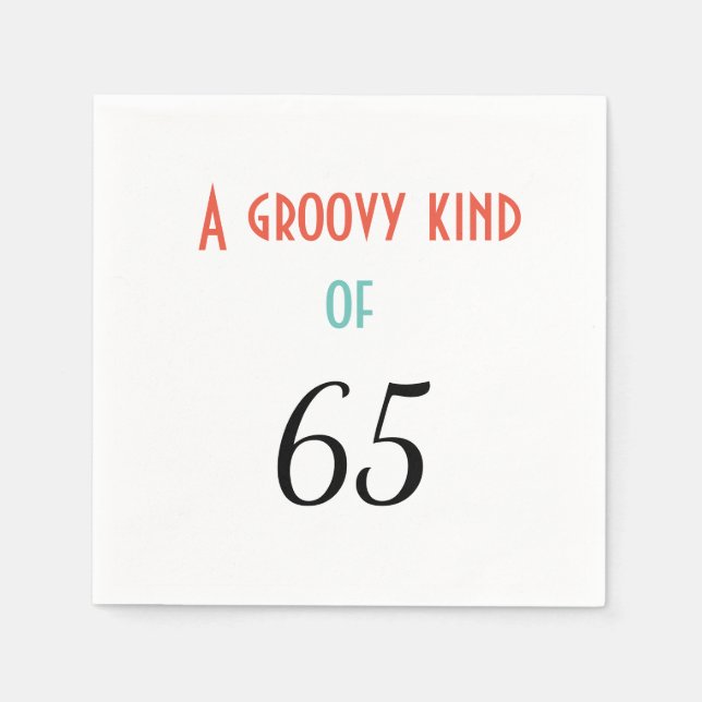 A groovy kind of 65 napkin (Front)
