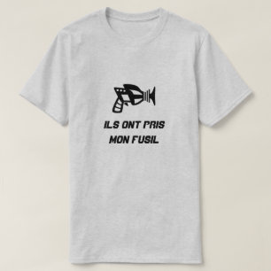 A gun with text Ils ont pris mon fusil T-Shirt