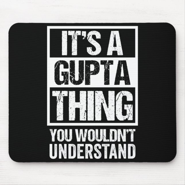 A gupta thing wouldn't understand surname name mouse mat (Front)
