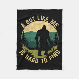 A Guy Like Me Is Hard To Find, Funny Bigfoot  Fleece Blanket