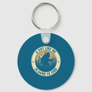 A Guy Like Me Is Hard To Find Funny Bigfoot Forest Key Ring
