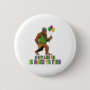 A Guy Like Me Is Hard To Find Funny Mardi Gras Big 6 Cm Round Badge