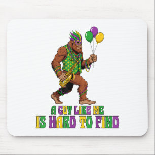 A Guy Like Me Is Hard To Find Funny Mardi Gras Big Mouse Mat