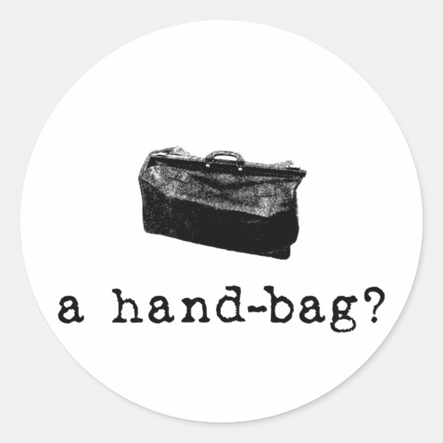A Handbag? Classic Round Sticker (Front)