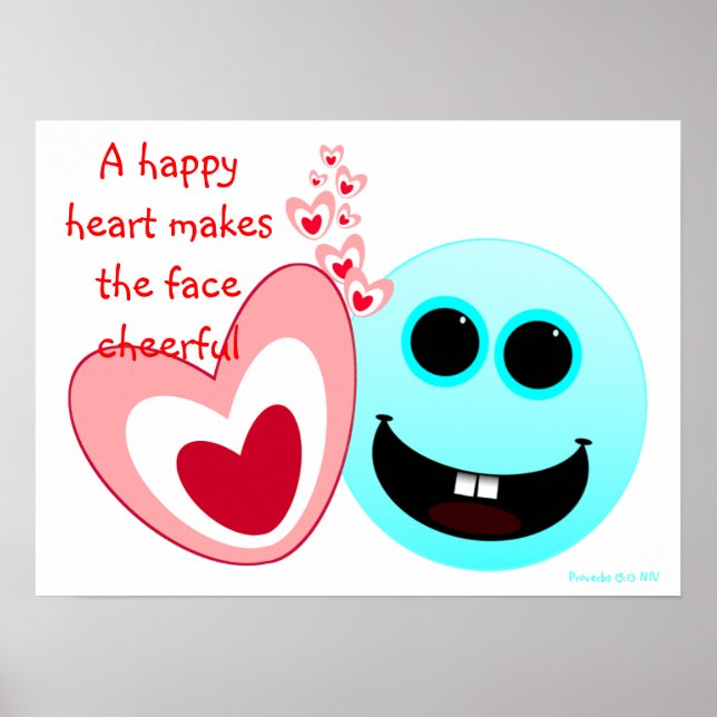 A Happy Heart - Proverbs 15:13 NIV Poster (Front)