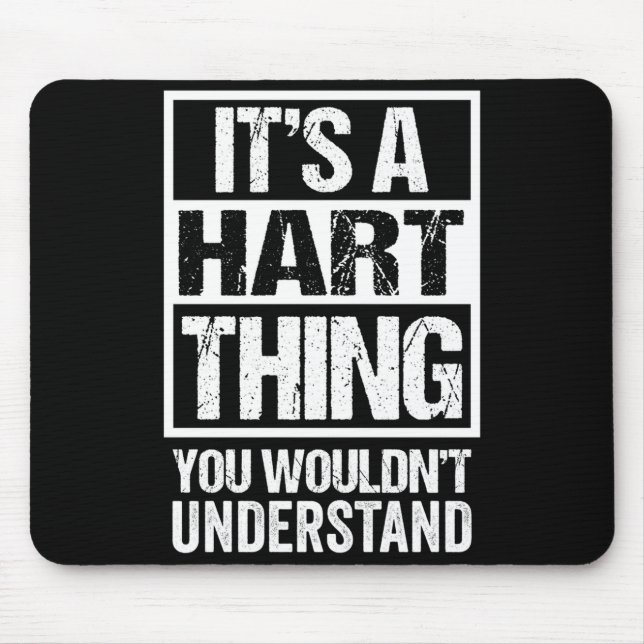 A hart thing wouldn't understand surname last name mouse mat (Front)