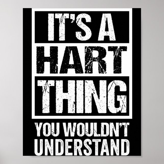 A hart thing wouldn't understand surname last name poster (Front)