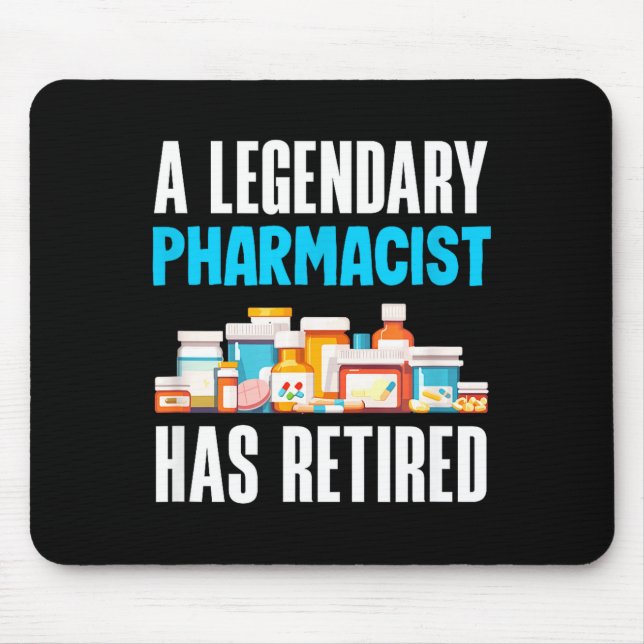 A Has Legendary Pharmacist Retired Pharmacist Reti Mouse Mat (Front)