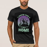A Haunted House is a Happy Home
