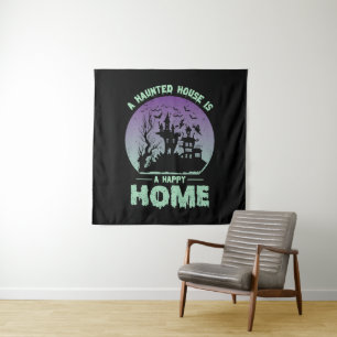 A Haunted House is a Happy Home Tapestry